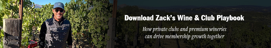 Download Zack's Wine & Club Playbook — How private clubs and premium wineries can drive membership growth together